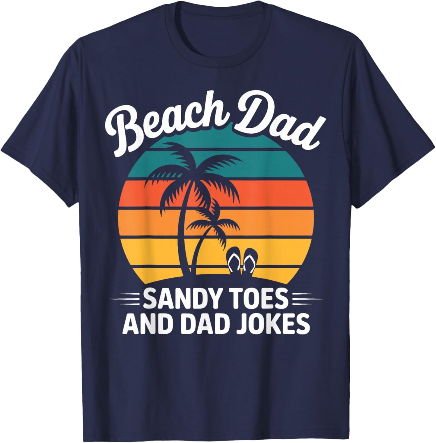 Summer Vacation Father's Day - Beach Dad Sandy Toes T-Shirt - T-Shirt | Navy