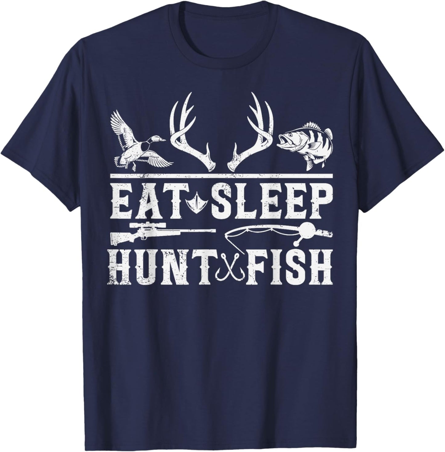 Eat Sleep Hunt Fish Hunting Fishing Outdoors Life T-Shirt - T-Shirt | Navy