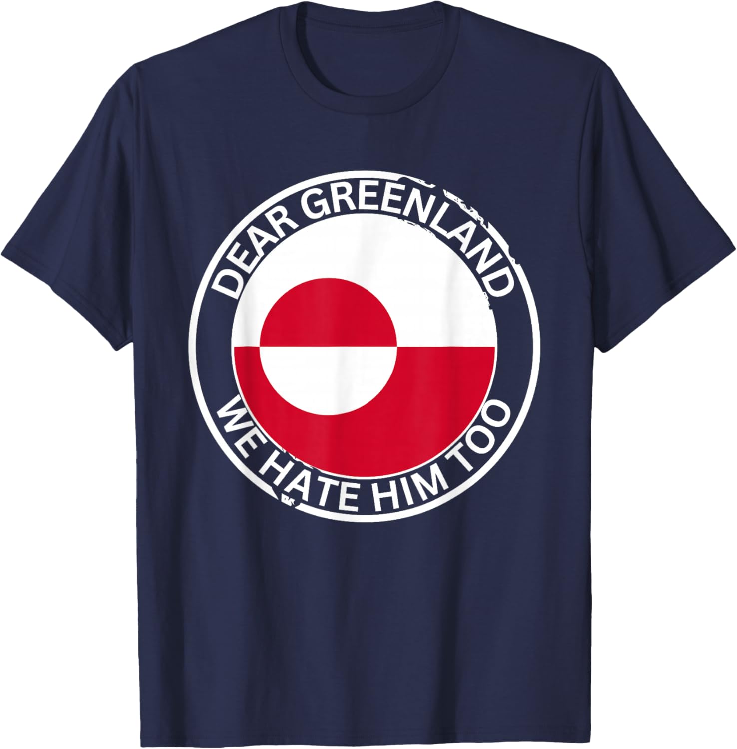 Denmark Greenland Flag is Not for Sale Support Danish Design T-Shirt - T-Shirt | Navy