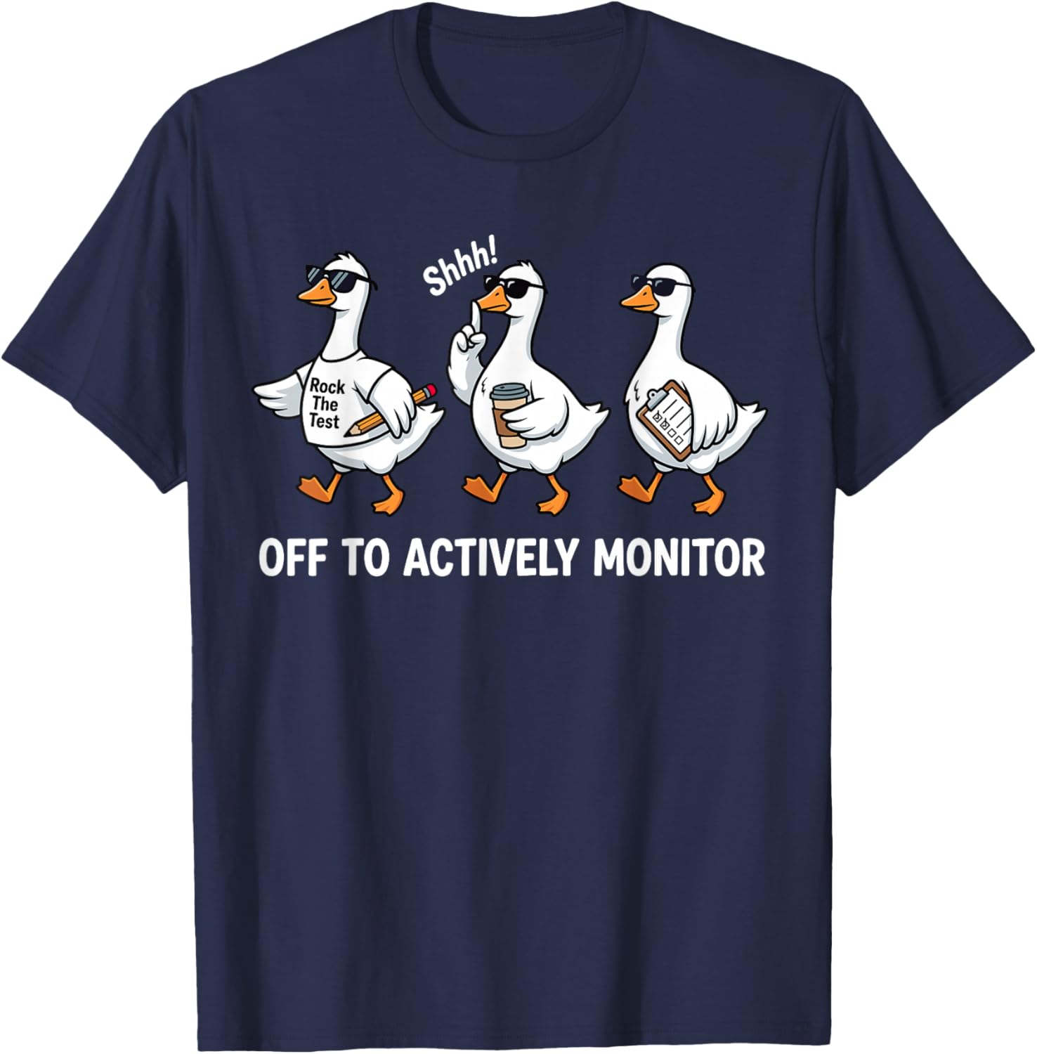 Off to Actively Monitor Funny Goose Teacher Testing Day T-Shirt - T-Shirt | Navy