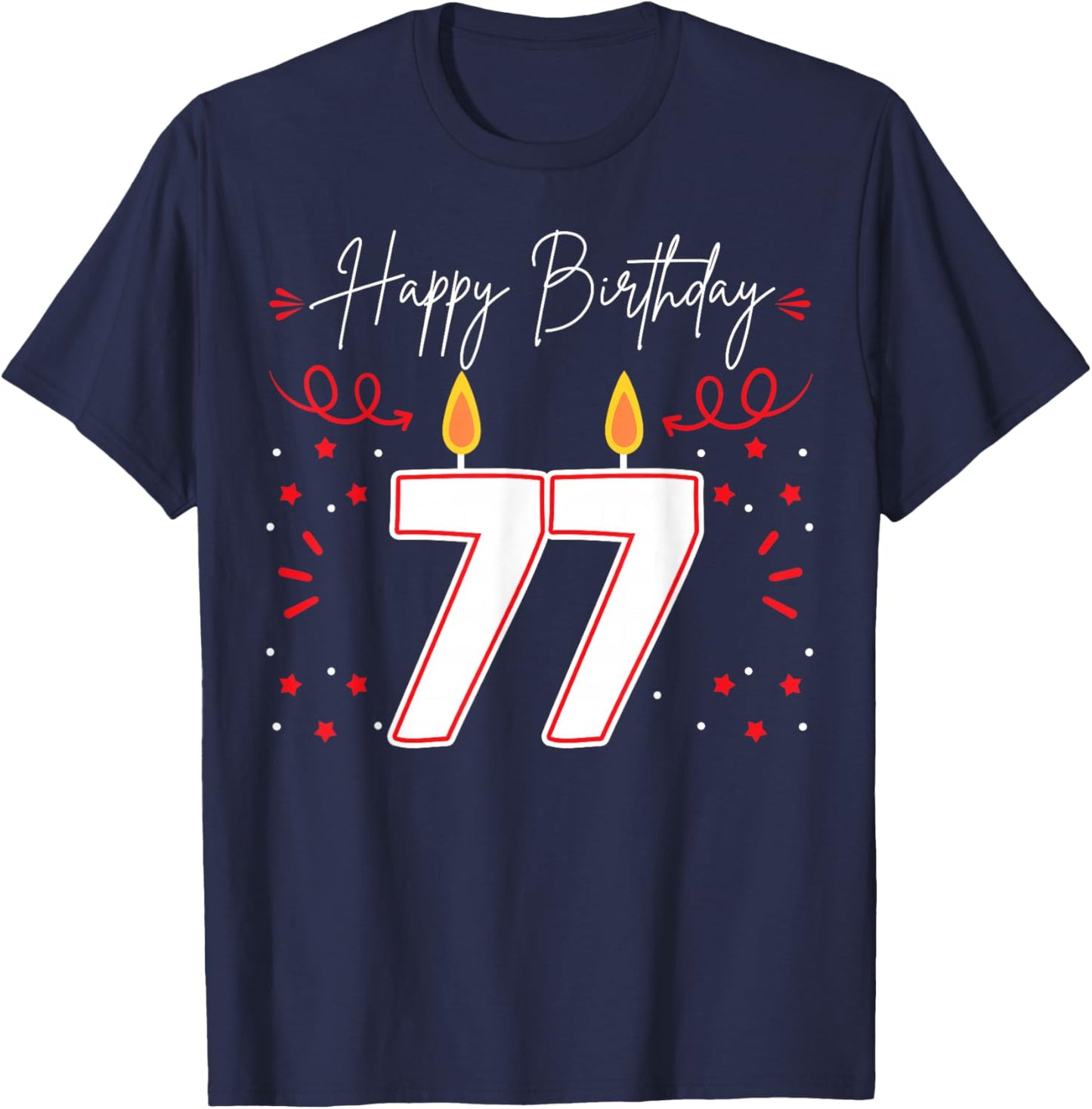 Candle 77 Birthday Party Decoration Wishes Candlelight Cake T-Shirt - T-Shirt | Navy