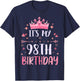 Happy It's My 98th Birthday 98 Years Old Men Women T-Shirt - T-Shirt | Navy