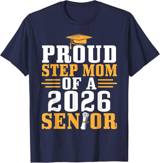 Proud Step Mom 2026 Senior Graduation Diploma Son Daughter T-Shirt - T-Shirt | Navy