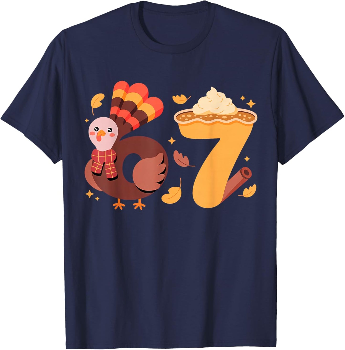 67 Meme Thanksgiving Turkey Day Six Seven T-Shirt - T-Shirt | Navy