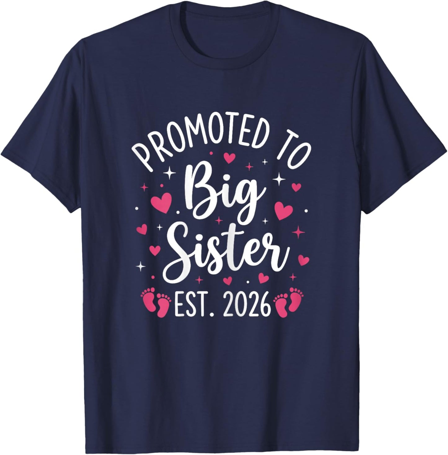 Becoming Big Sister Promoted to Big Sis 2026 Adults Kids T-Shirt - T-Shirt | Navy