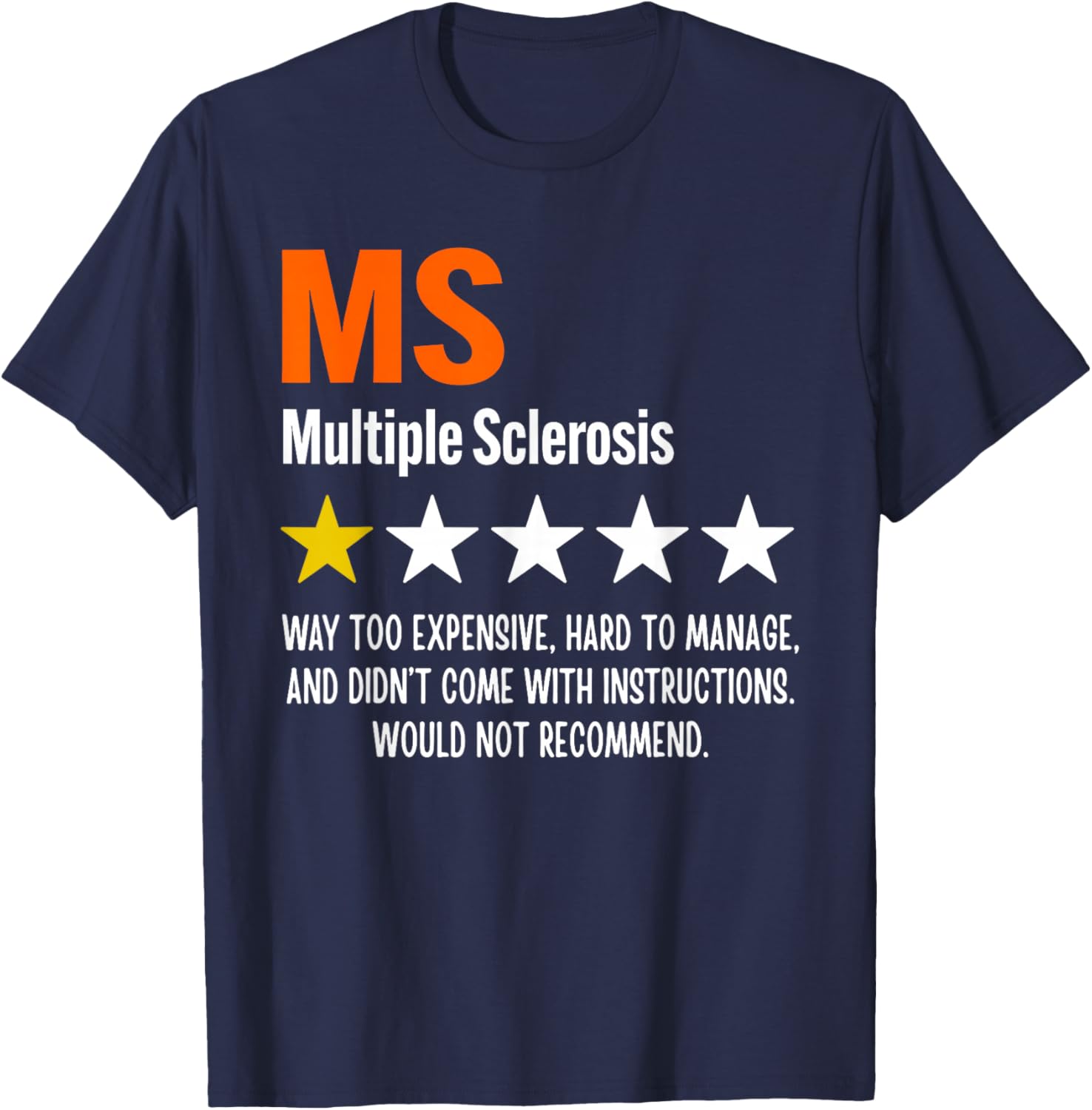 Multiple Sclerosis MS Awareness 2026 Not Recommend One Star T-Shirt - T-Shirt | Navy