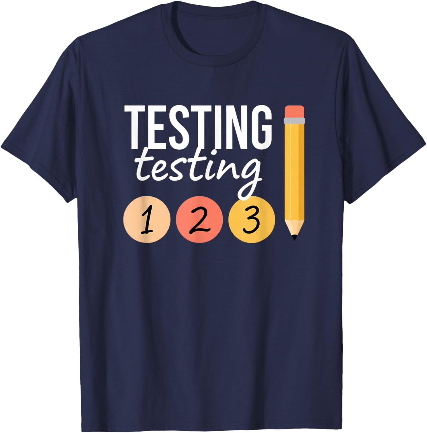 Teacher Testing Day, Testing 1 2 3 Classroom Vibes T-Shirt - T-Shirt | Navy