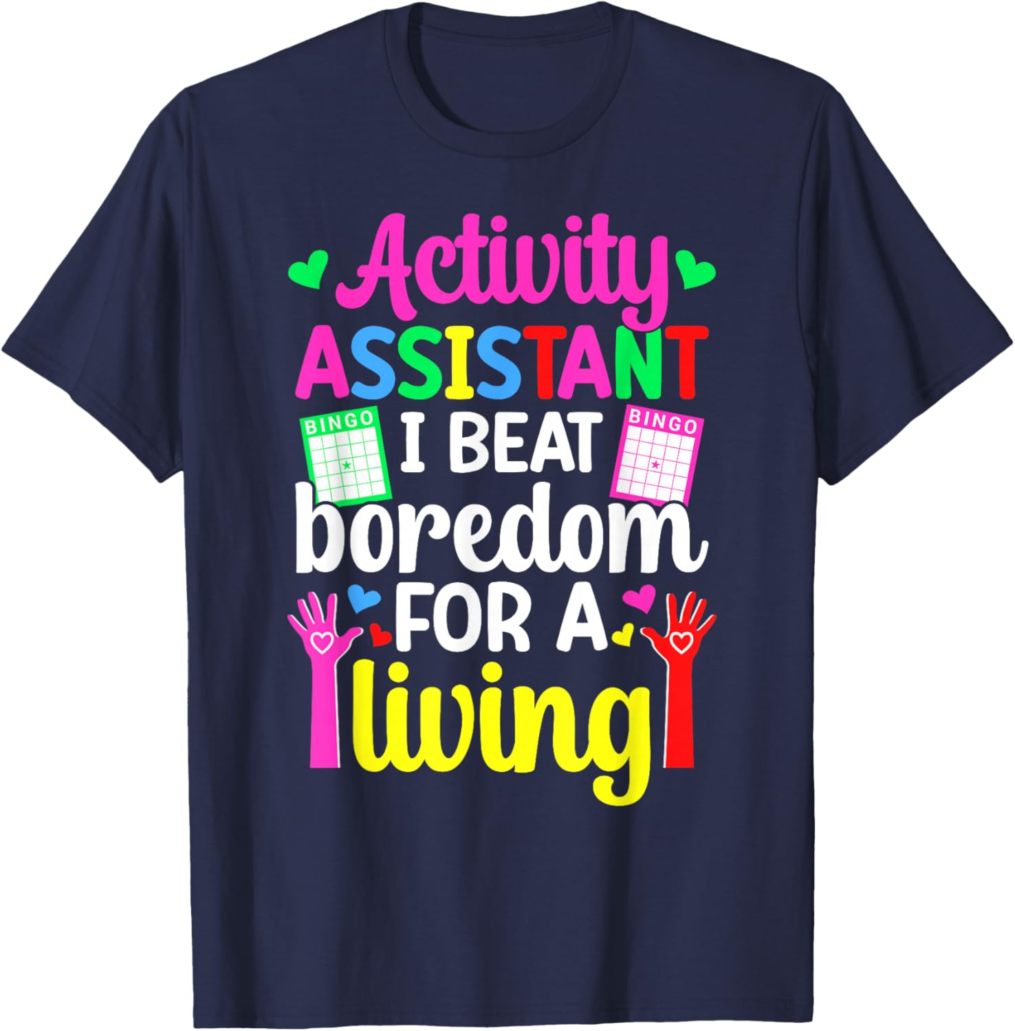 Activity Assistant Funny Activities Assistant T-Shirt - T-Shirt | Navy
