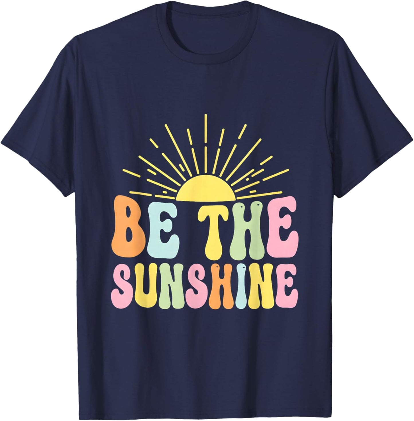 Be The Sunshine Groovy Retro 70s Vibes Sun Positivity T-Shirt - T-Shirt | Navy