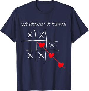 Funny Valentines Tic Tac Toe Heart Love Whatever It Takes T-Shirt - T-Shirt | Navy