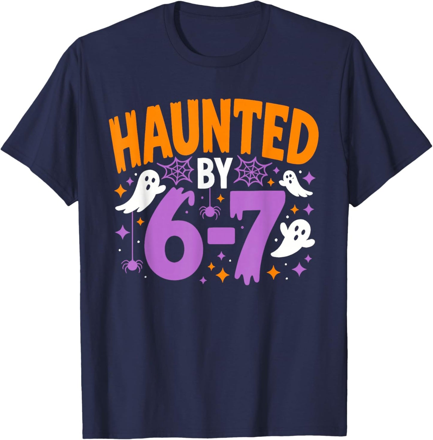 Haunted by 67 Funny Halloween T-Shirt - T-Shirt | Navy