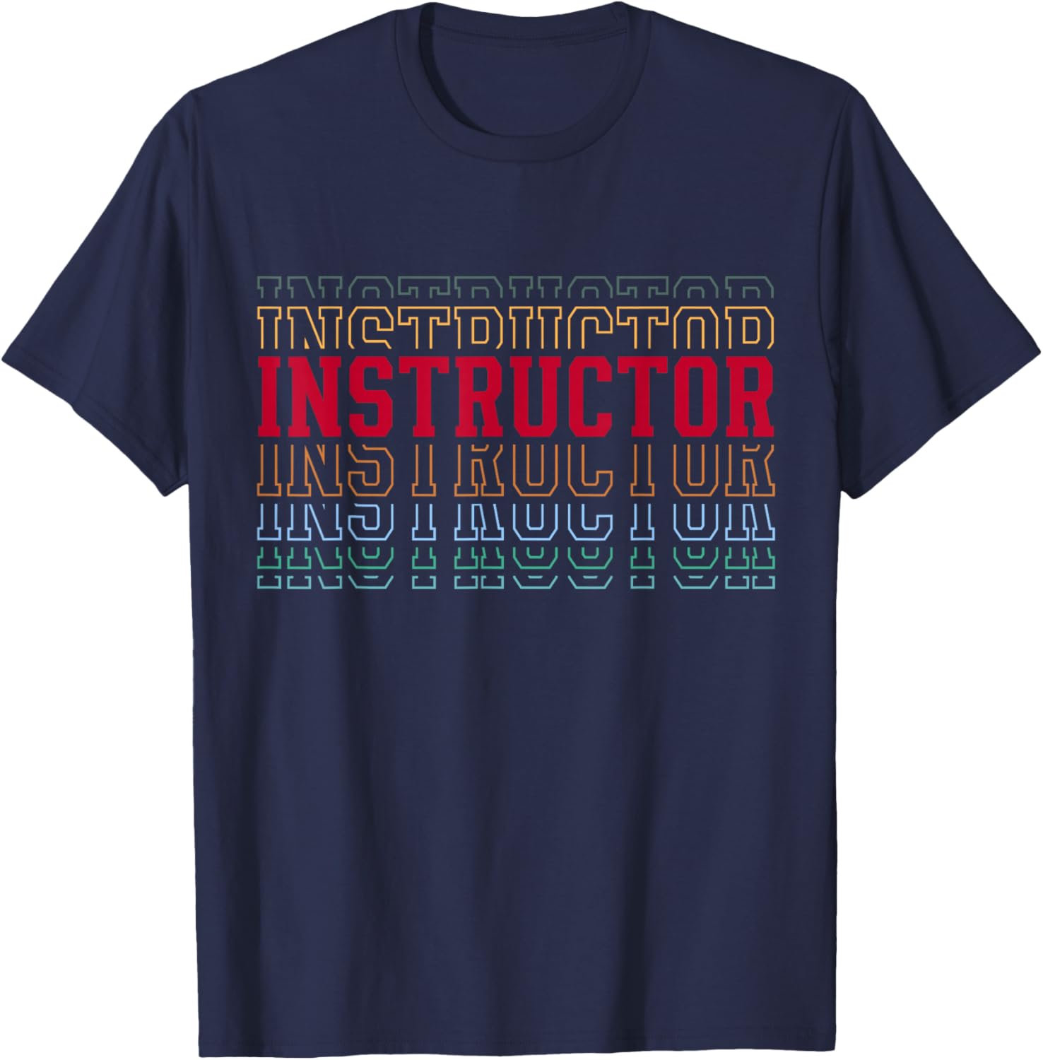 Instructor Funny Retro Layered Text Trainer Men Women T-Shirt - T-Shirt | Navy
