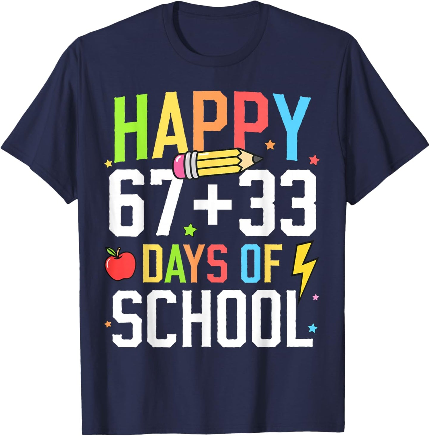 Happy 67 33 Days of School 100th Day of School Kids Teacher T-Shirt - T-Shirt | Navy