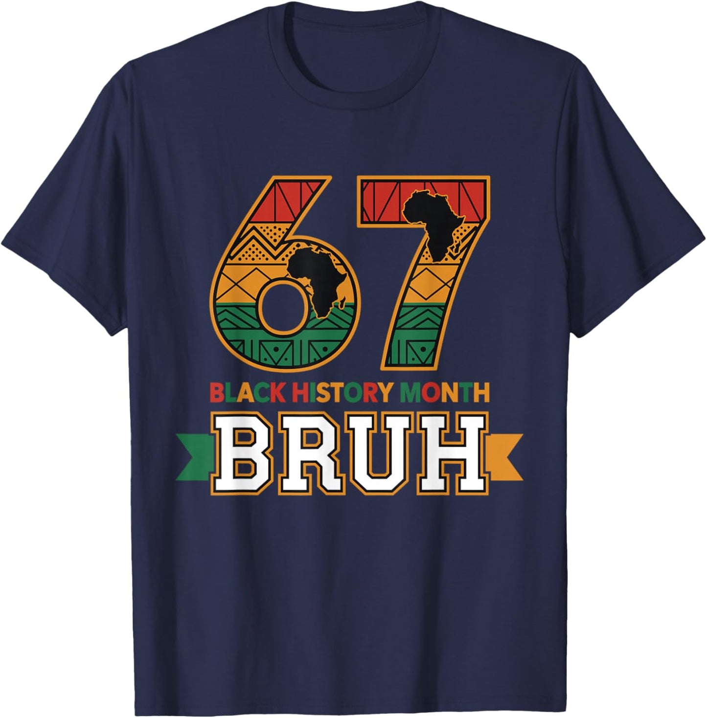 Bruh 67 Black History Month for Kids Boys African American T-Shirt - T-Shirt | Navy