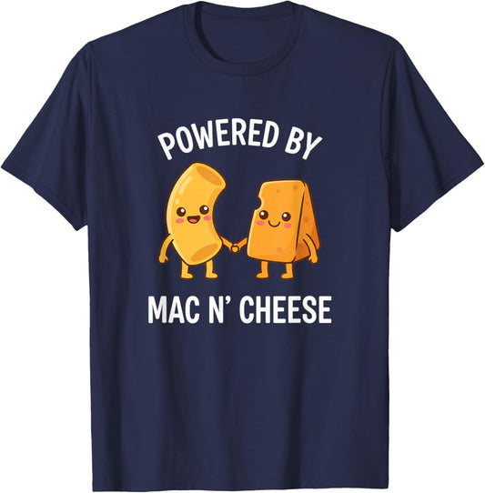Powered By Mac N' Cheese Funny Food Lover Macaroni Cheese T-Shirt - T-Shirt | Navy