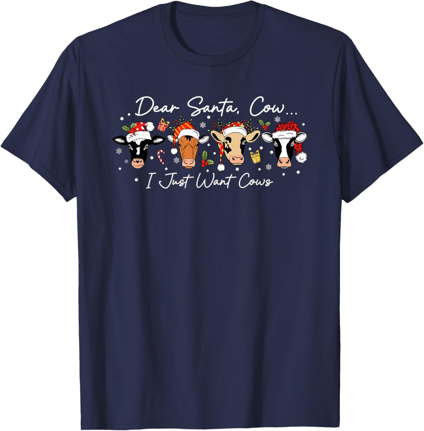 Dear Santa I Just Want Cows Funny Farm Christmas T-Shirt - T-Shirt | Navy