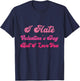 I Hate Valentine’s Day But I Love You Funny Anti Valentine T-Shirt - T-Shirt | Navy