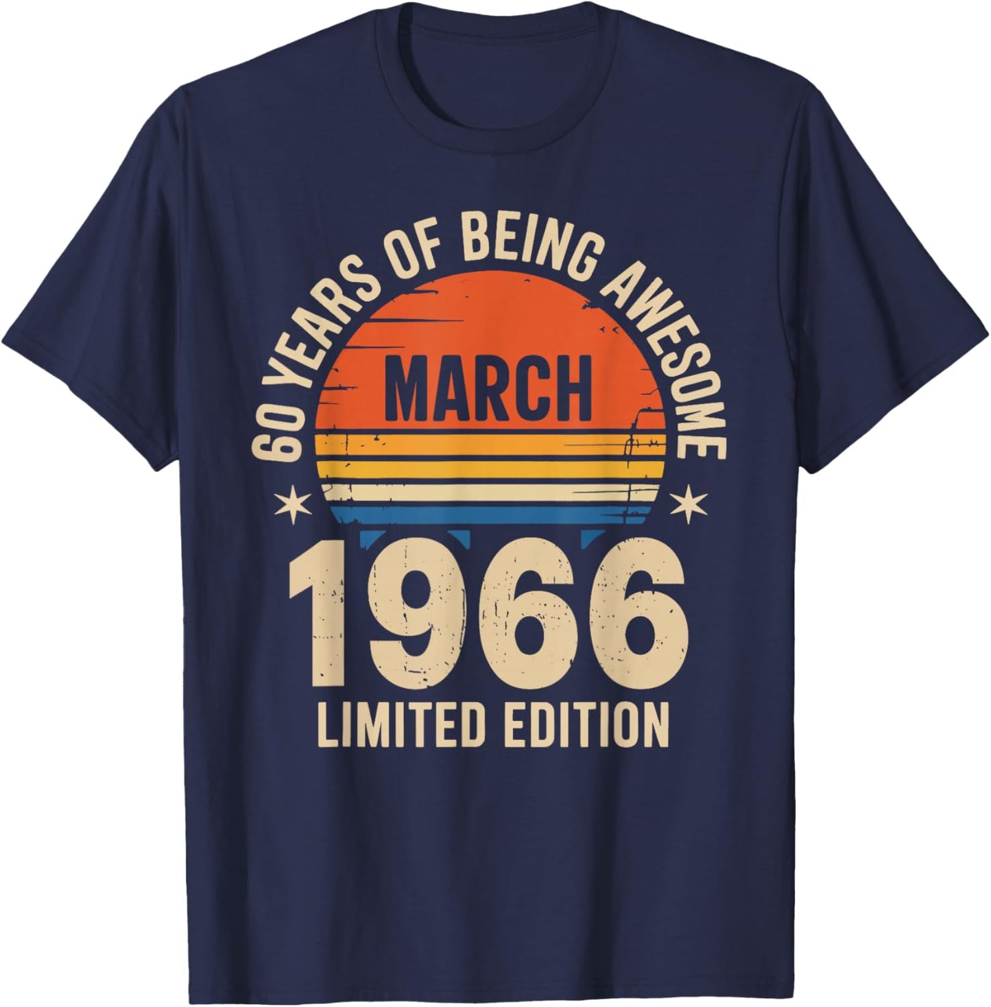 Awesome Since March 1966 60 Year Old 60 Birthday Men Dad T-Shirt - T-Shirt | Navy