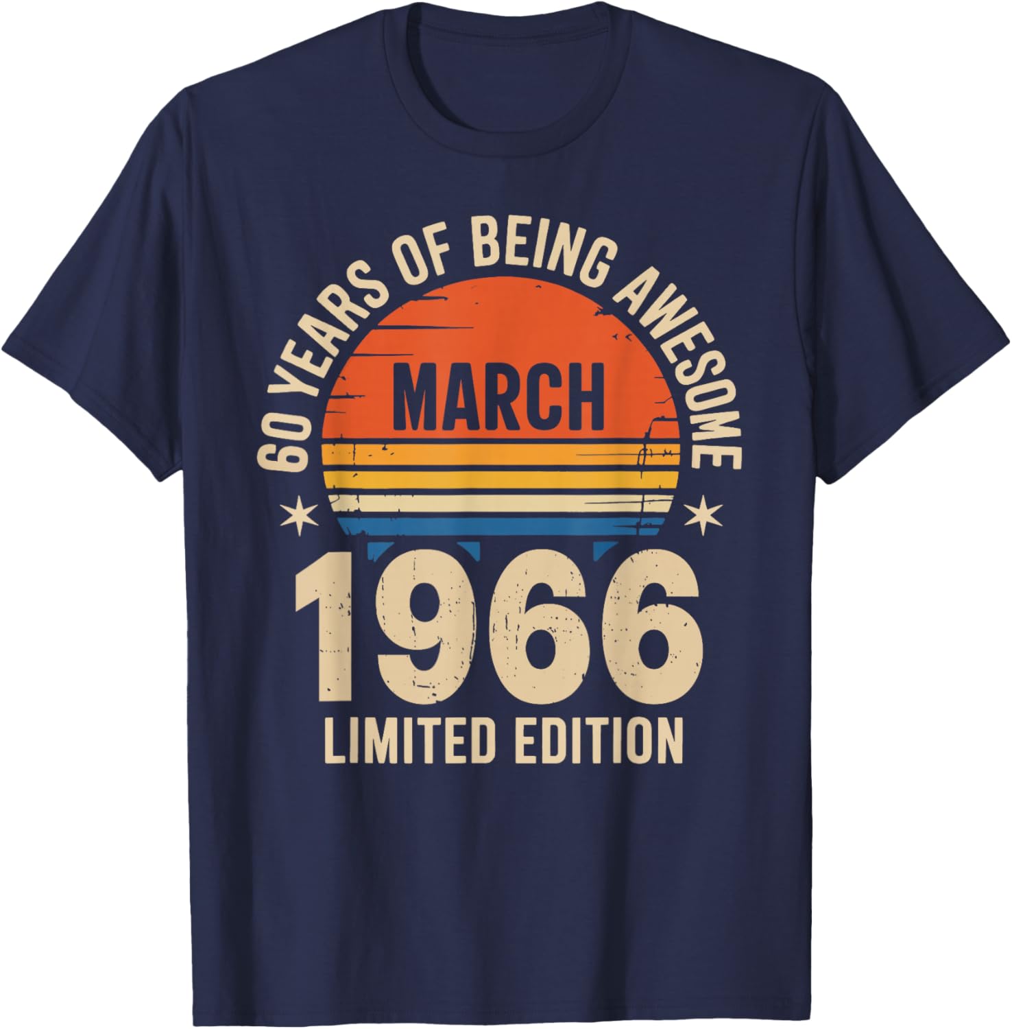 Awesome Since March 1966 60 Year Old 60 Birthday Men Dad T-Shirt - T-Shirt | Navy