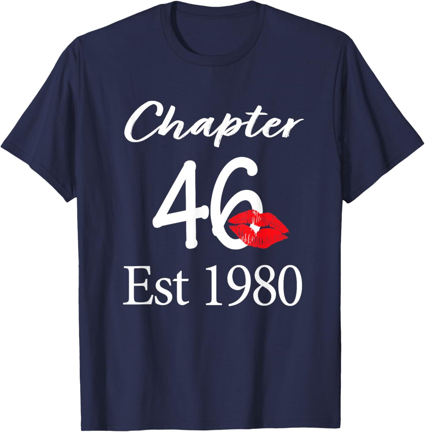 Chapter 46 Est 1980 46th Birthday 46 Years Old T-Shirt - T-Shirt | Navy