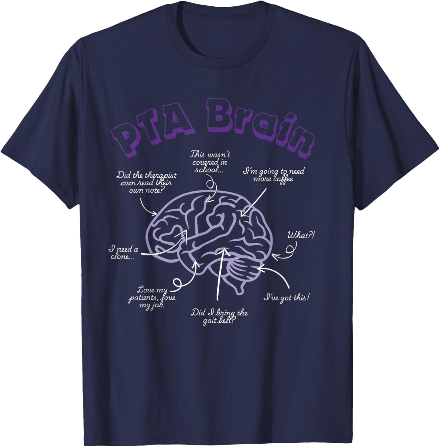 Funny PTA Brain Physical Therapy Assistant Rehab Humor Women T-Shirt - T-Shirt | Navy