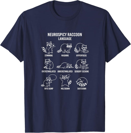 Neurospicy Raccoon Language - Fun Autism ADHD Pride T-Shirt - T-Shirt | Navy