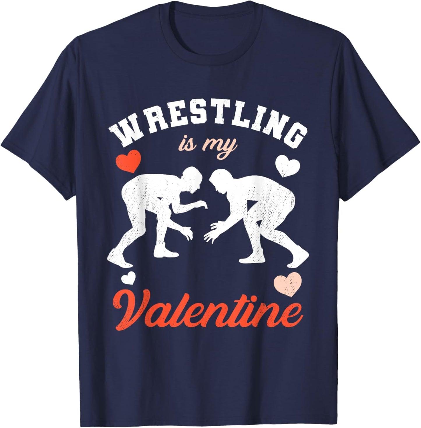Valentine's Day Wrestling is My Valentine T-Shirt - T-Shirt | Navy