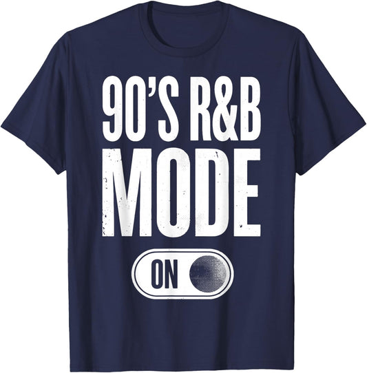90's R&B Mode On T-Shirt - T-Shirt | Navy