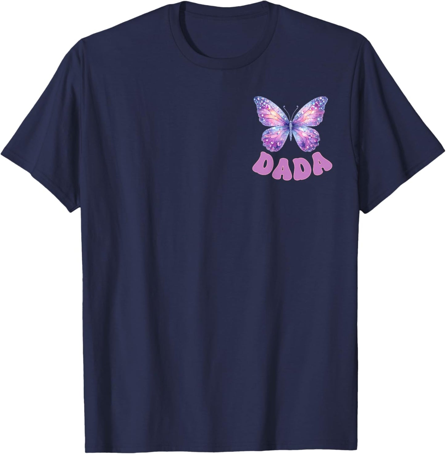 Dada of The Birthday Girl Butterfly Party Matching Family T-Shirt - T-Shirt | Navy