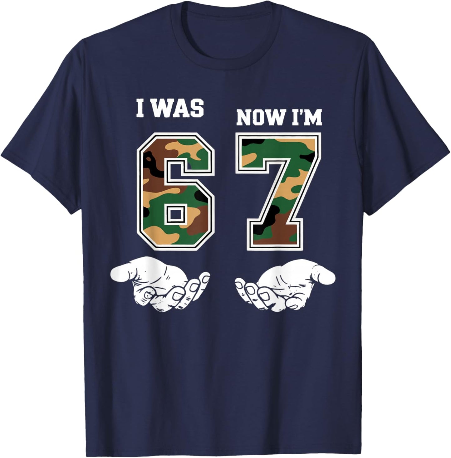I was 6 Now I'm 7 Birthday Boys Kids 67 Meme Six Seven 6 7 T-Shirt - T-Shirt | Navy