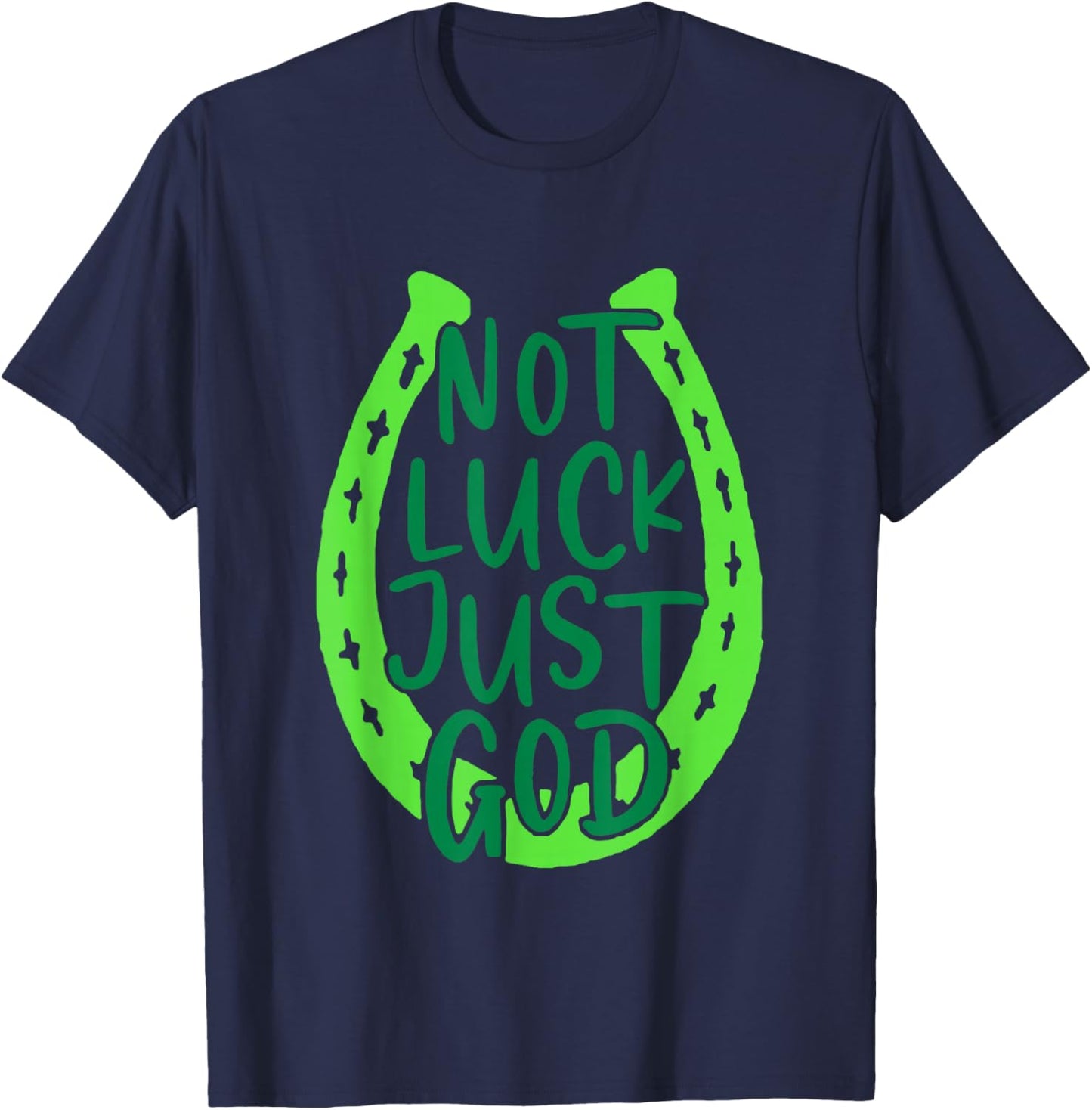 Retro Not Luck Just God Funny Christian St Patricks Day T-Shirt - T-Shirt | Navy