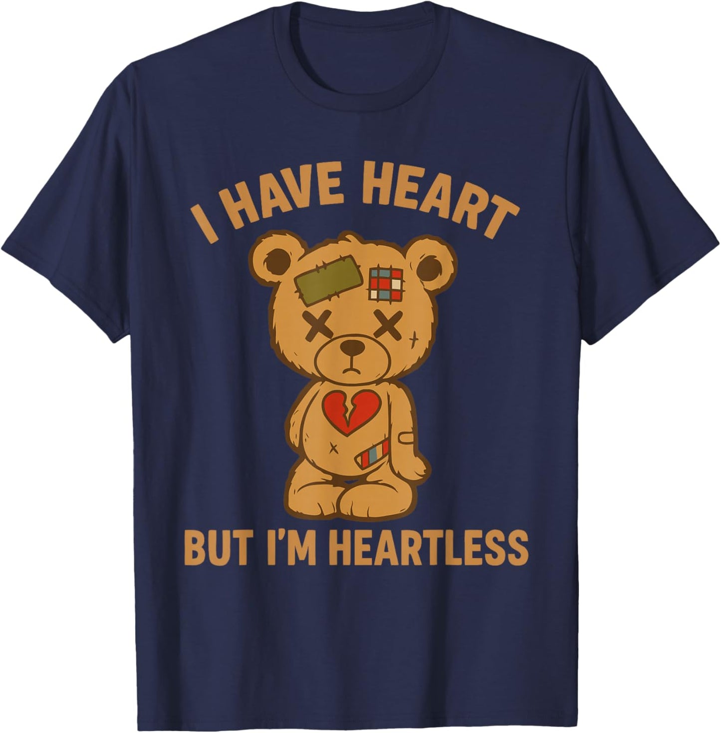 I Have Heart But I’m Heartless T-Shirt - T-Shirt | Navy