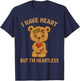 I Have Heart But I’m Heartless T-Shirt - T-Shirt | Navy