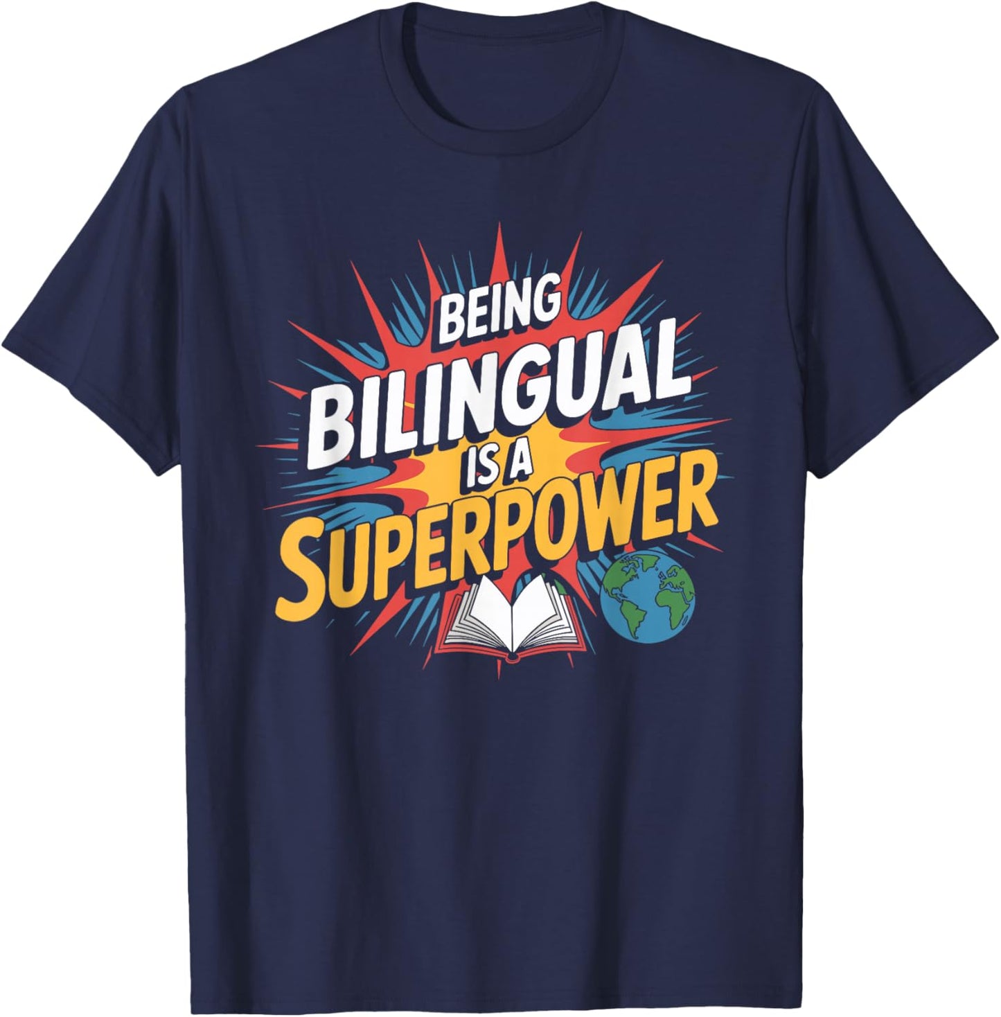 Being Bilingual is A Superpower Bilingual Superpower T-Shirt - T-Shirt | Navy
