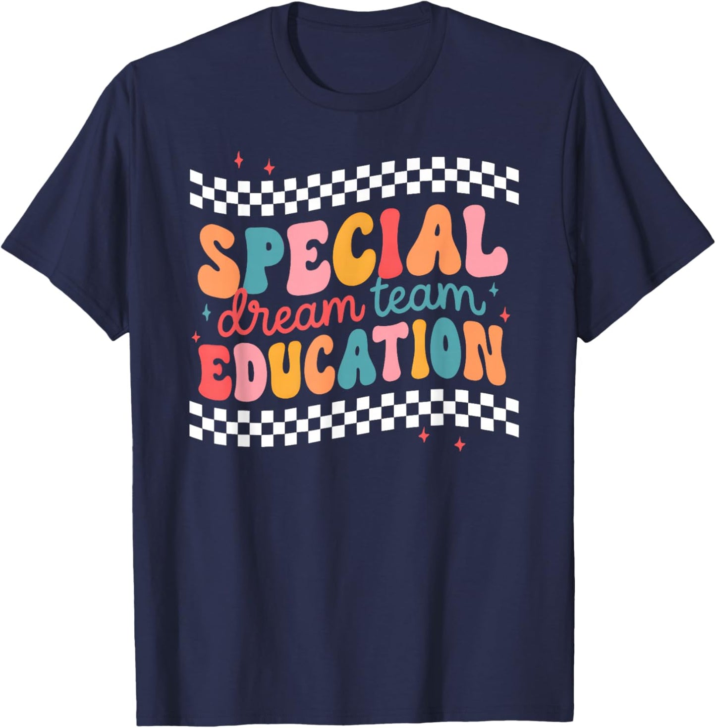 Special Dream Team Education Cute Special Education Teacher T-Shirt - T-Shirt | Navy