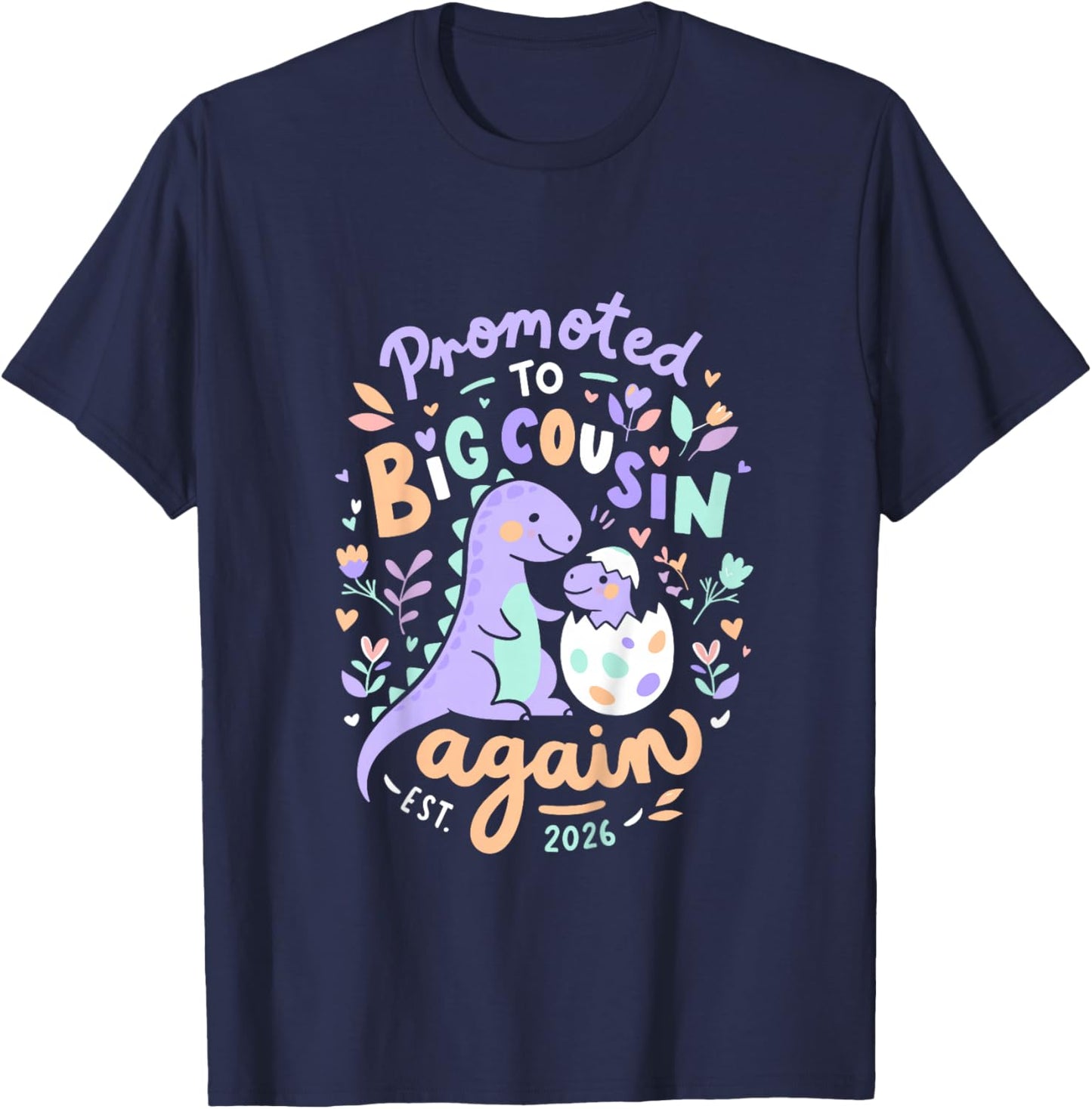 Kids Promoted to Big Cousin Again 2026 Cousin Baby Announcement T-Shirt - T-Shirt | Navy
