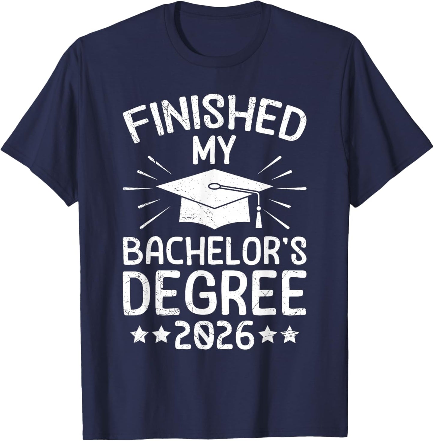 Bachelor's Examination Finished Bachelors Degree 2026 T-Shirt - T-Shirt | Navy
