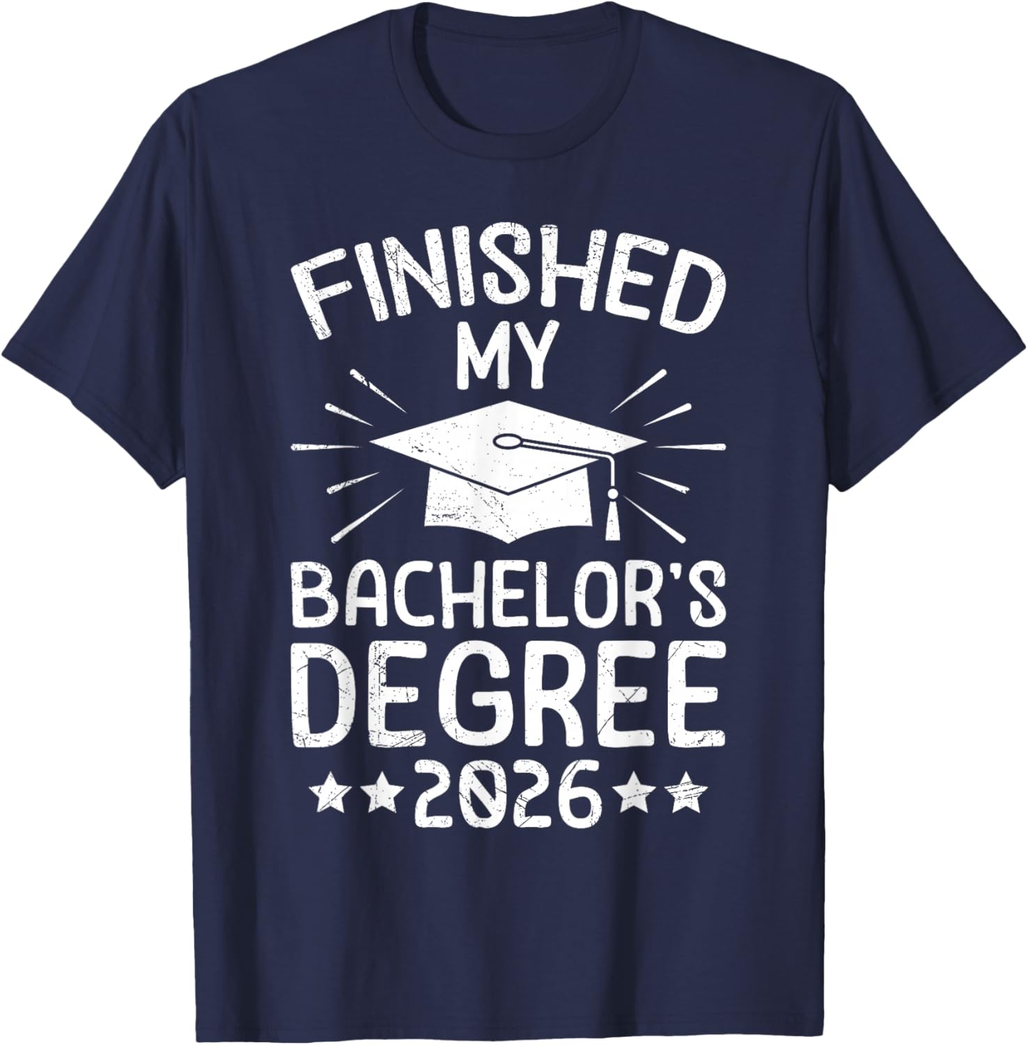 Bachelor's Examination Finished Bachelors Degree 2026 T-Shirt - T-Shirt | Navy