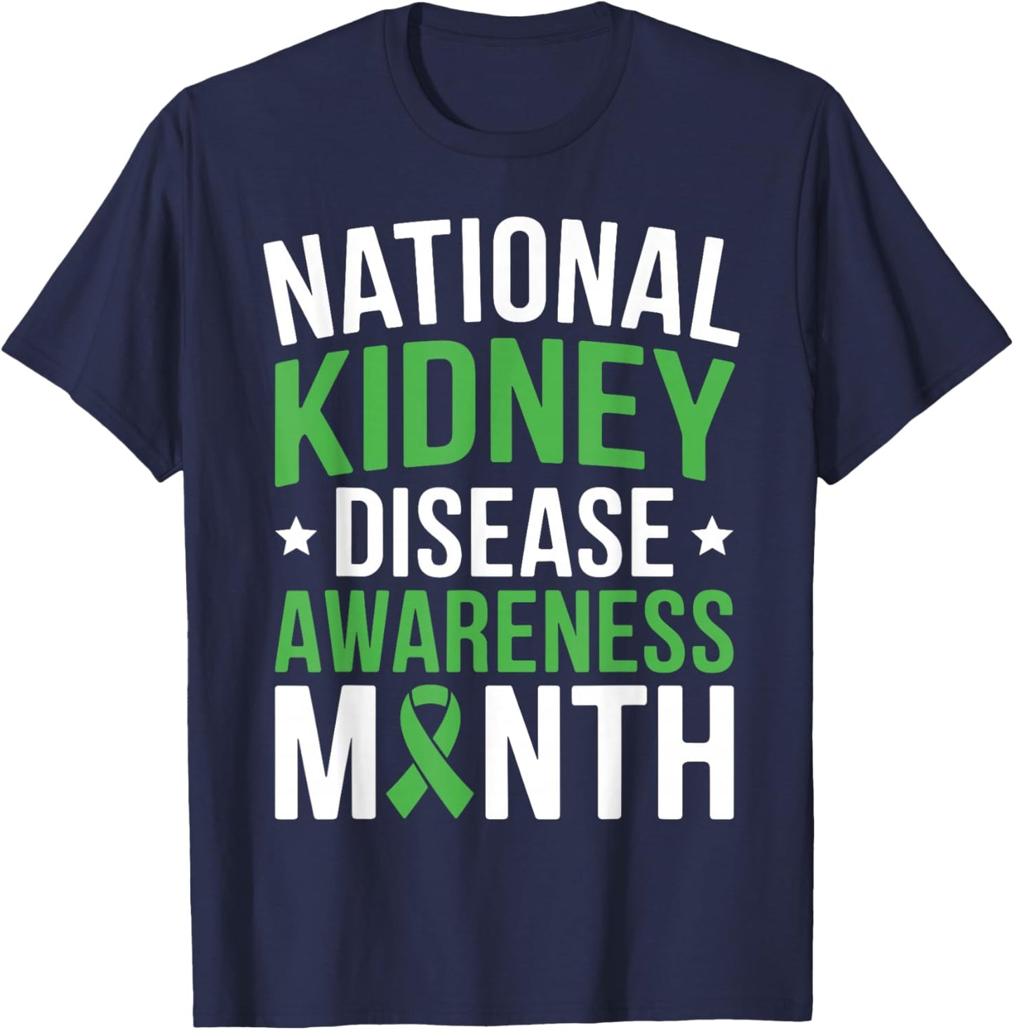 National Kidney Disease Awareness Month PKD Green Ribbon T-Shirt - T-Shirt | Navy