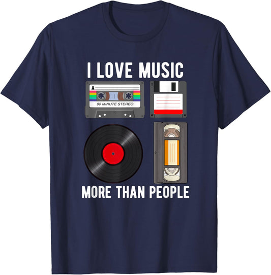 I Love Music More Than People Funny Music Lover T-Shirt - T-Shirt | Navy