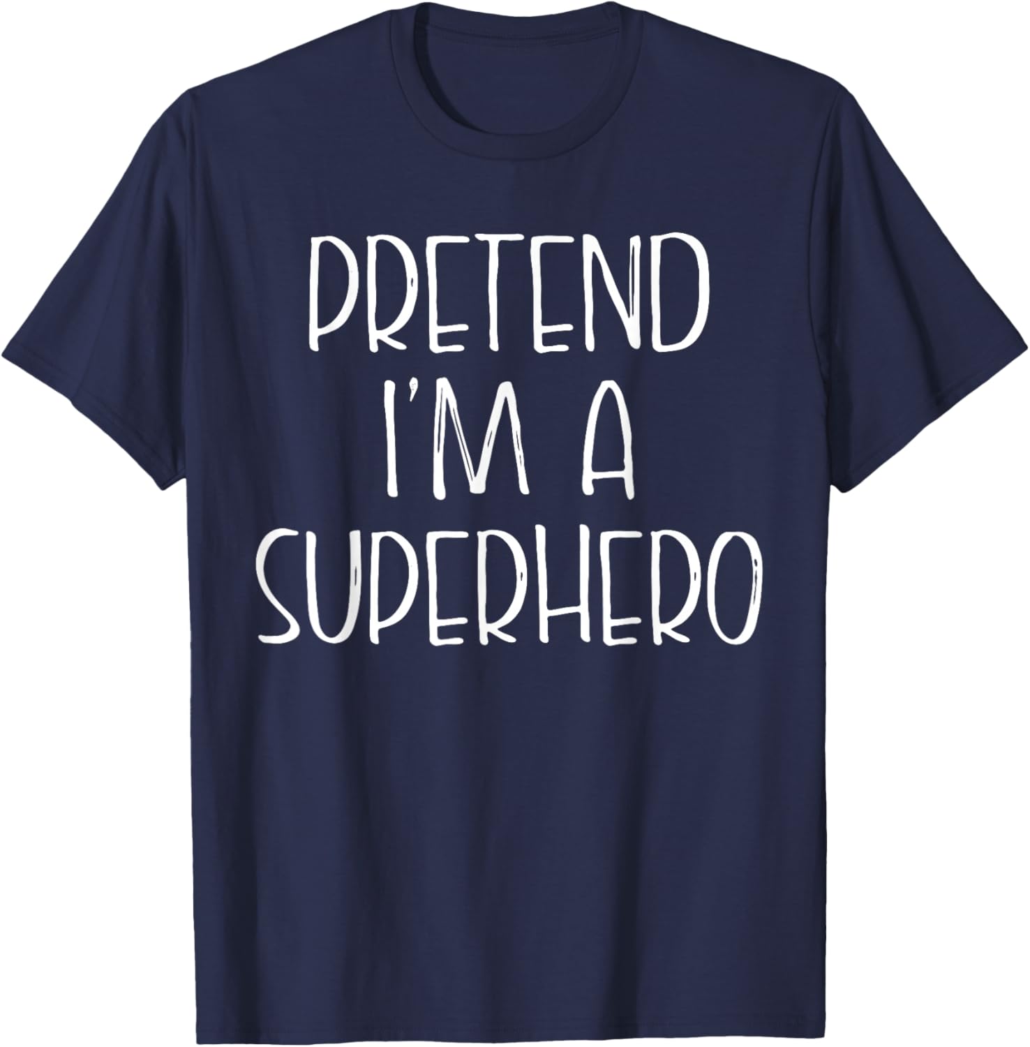 Pretend I'm A Superhero Halloween Costume Couples Matching T-Shirt - T-Shirt | Navy