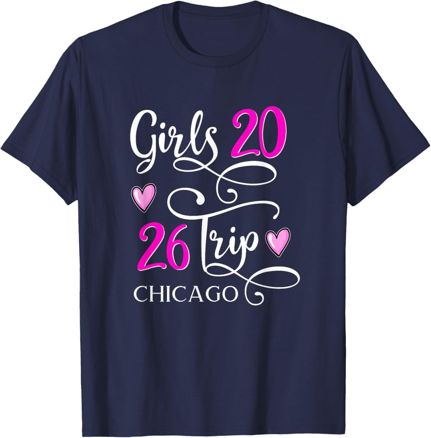 Girls Trip 2026 Chicago Vacation Group Matching T-Shirt - T-Shirt | Navy