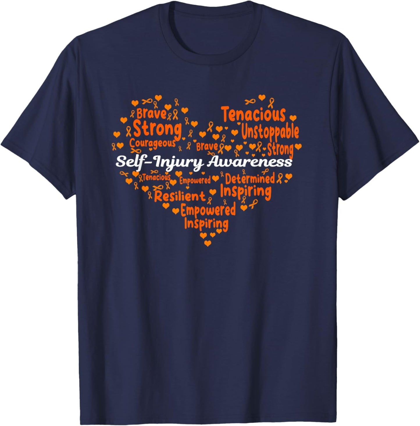 Self-Injury Awareness Words of Strength Orange Ribbon Design T-Shirt - T-Shirt | Navy