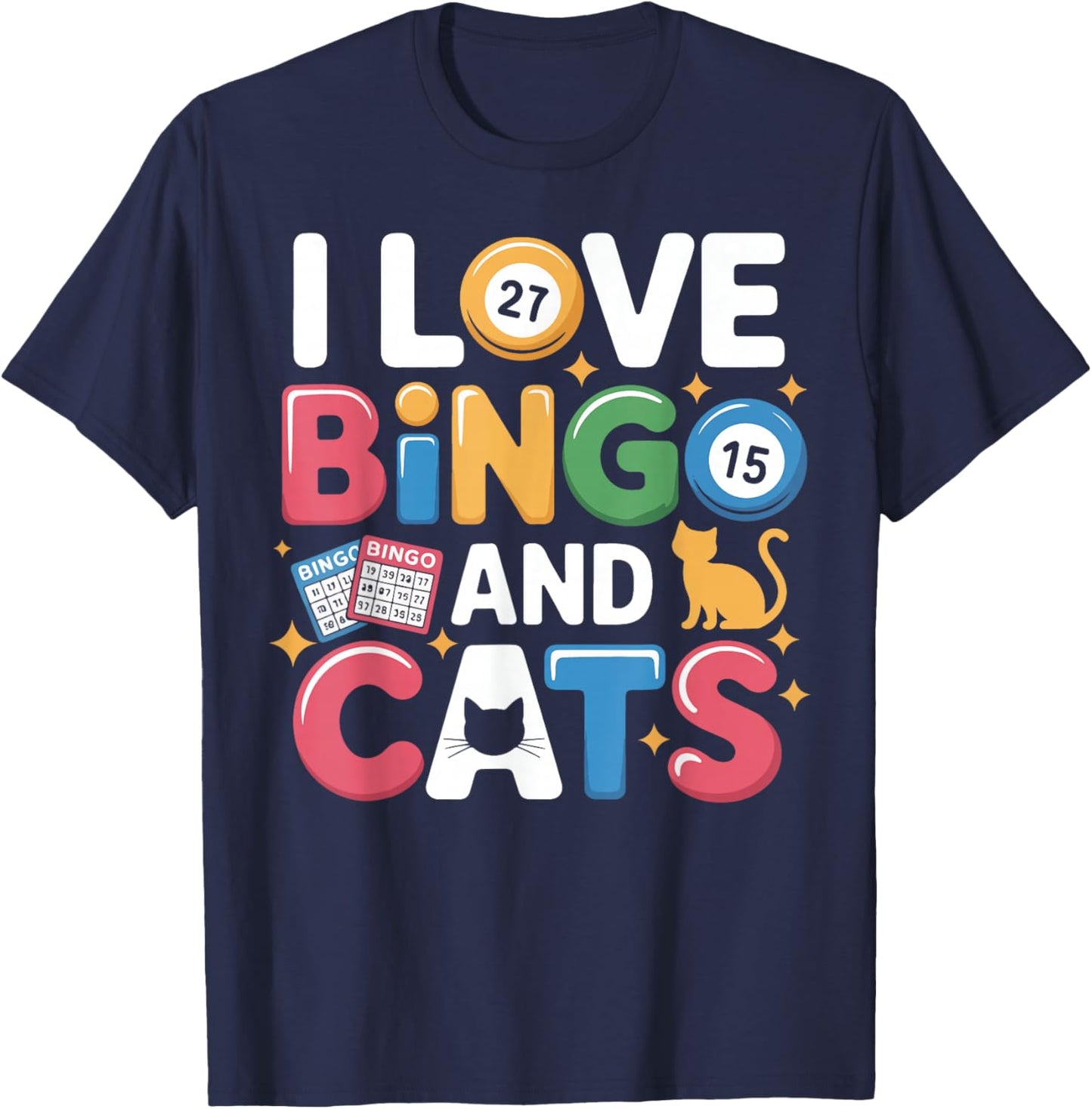 Bingo Player Cat I Love Bingo and Cats T-Shirt - T-Shirt | Navy