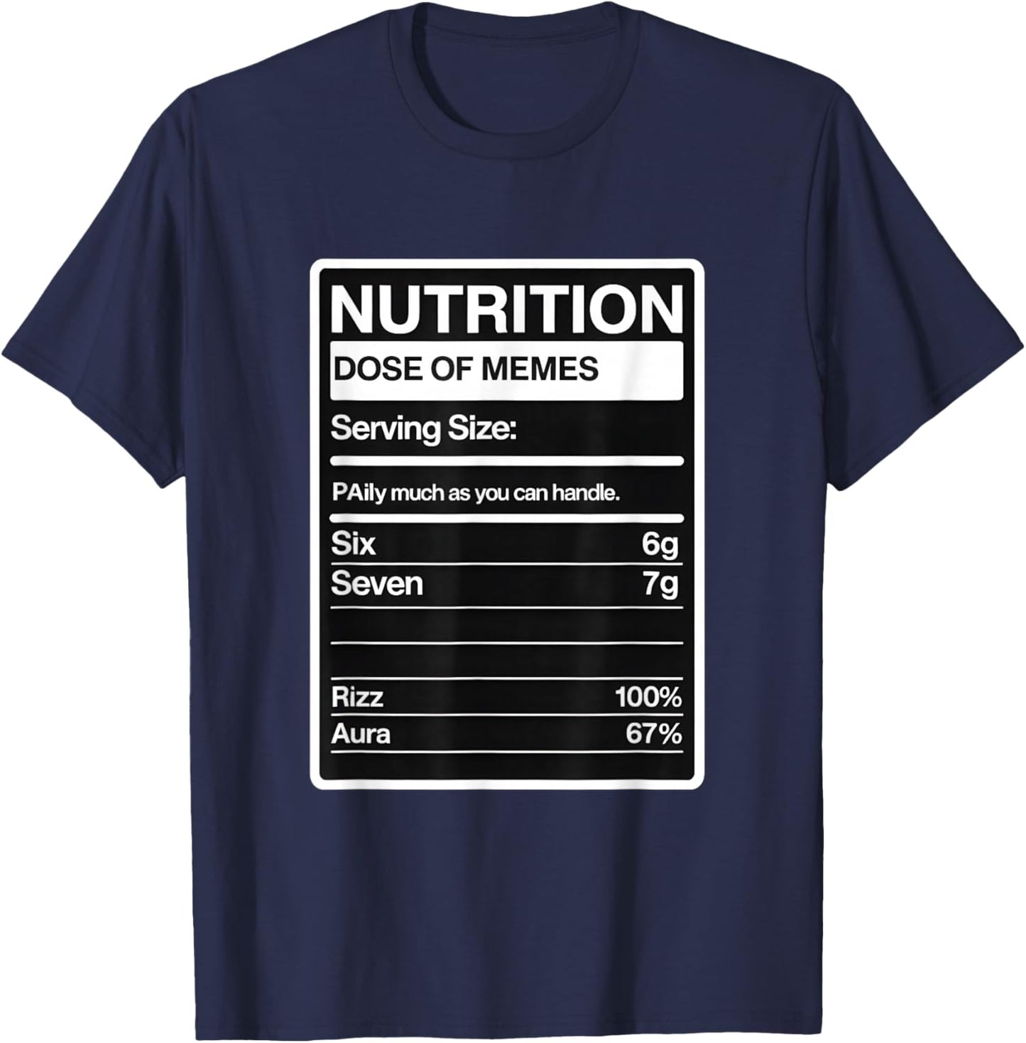 Dose of Memes 67 Nutrition Facts T-Shirt - T-Shirt | Navy