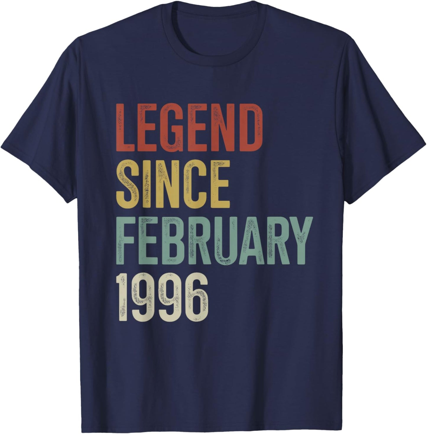 Legend Since February 1996 30th Birthday 30 Years Old T-Shirt - T-Shirt | Navy