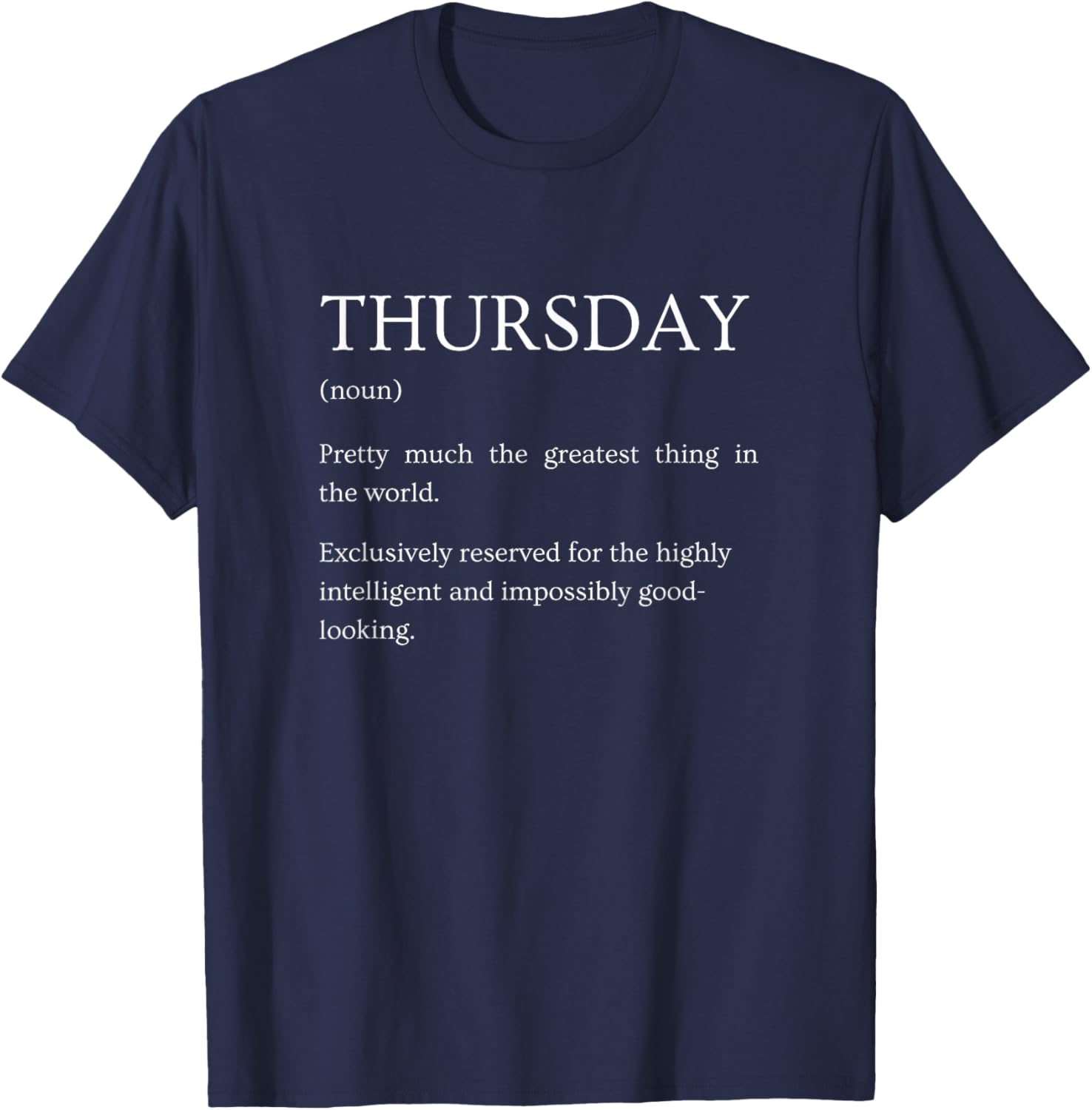 Thursday Definition - Funny Sarcastic Thursday Explanation T-Shirt - T-Shirt | Navy