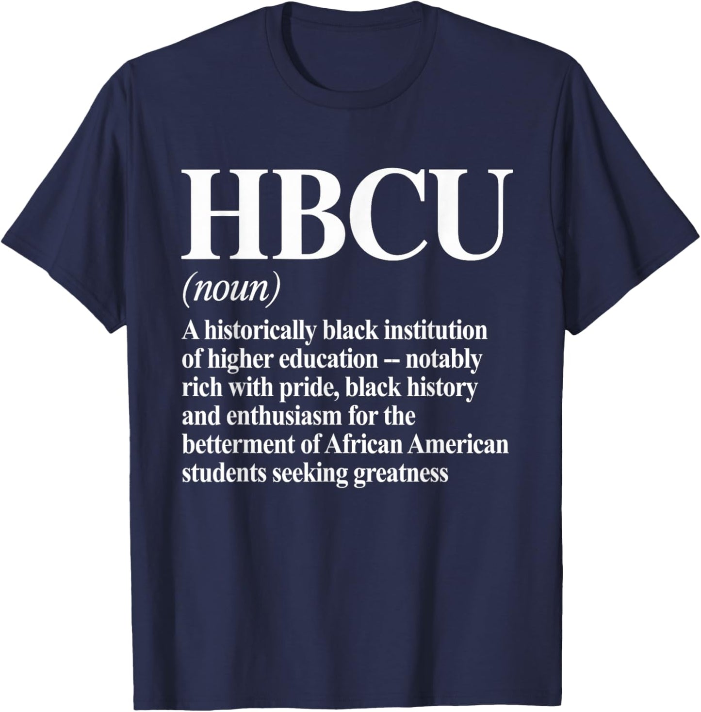 HBCU Colleges & Universities Black History Month Acronym T-Shirt - T-Shirt | Navy
