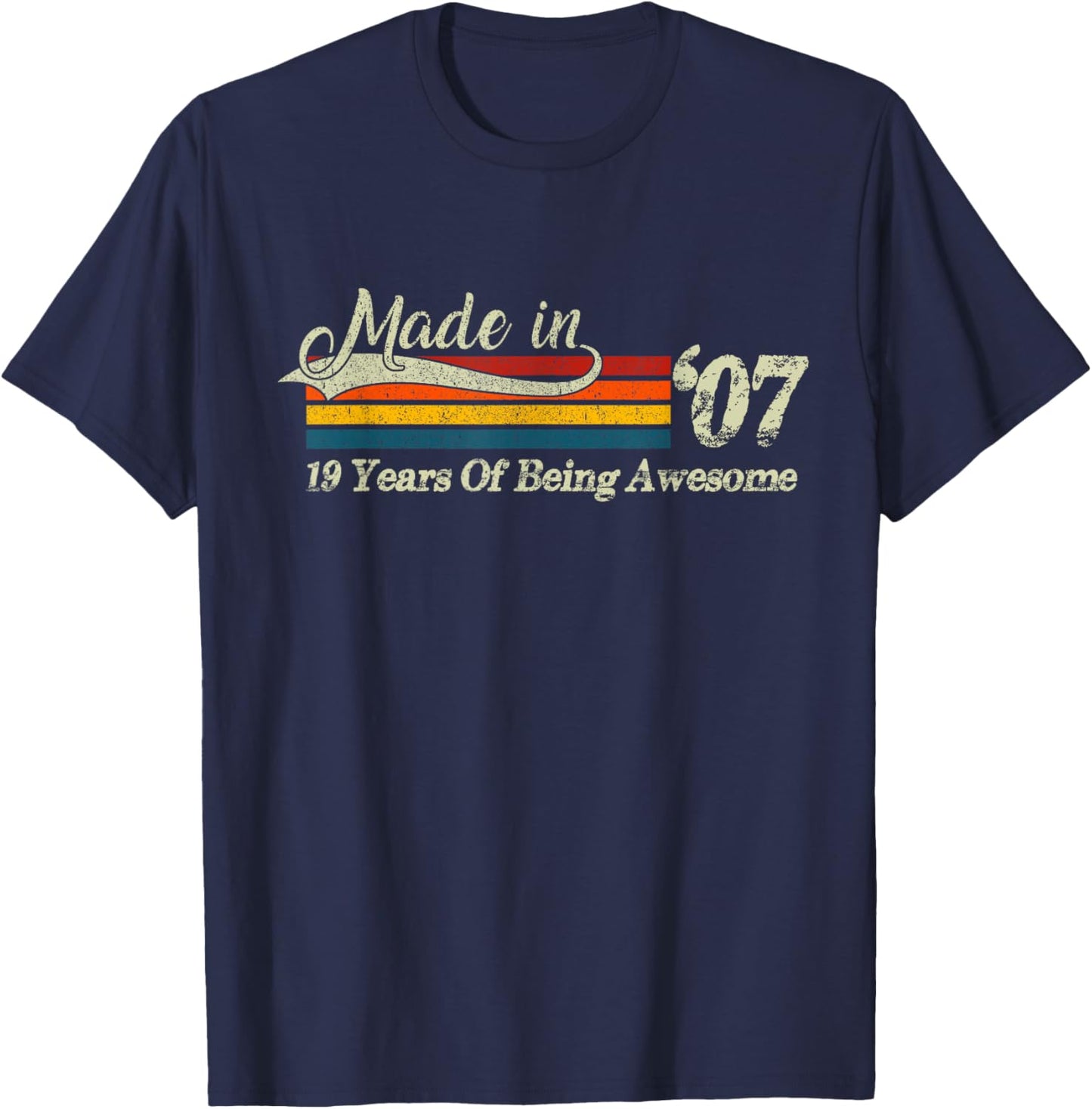 19th Birthday Gift Made in 2007 19 Years of Being Awesome T-Shirt - T-Shirt | Navy