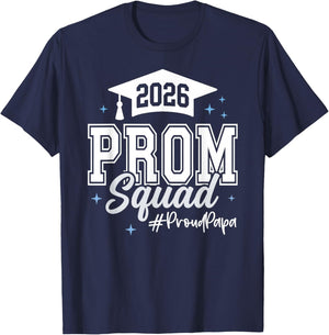 2026 Prom Squad Proud Papa Graduation Class of 2026 T-Shirt - T-Shirt | Navy